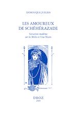 Télécharger le livre :  Les Amoureux de Schéhérazade. Variations modernes sur les Mille et une nuits
