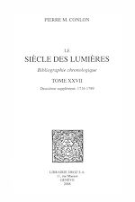 Télécharger le livre :  Le Siècle des Lumières : bibliographie chronologique. T. XXVII, Deuxième supplément: 1716-1789