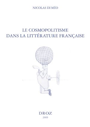 Téléchargez le livre :  Le Cosmopolitisme dans la littérature française de Paul Bourget à Marguerite Yourcenar
