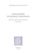 Télécharger le livre :  Philosophie du roman personnel, de Chateaubriand à Fromentin 1802-1863