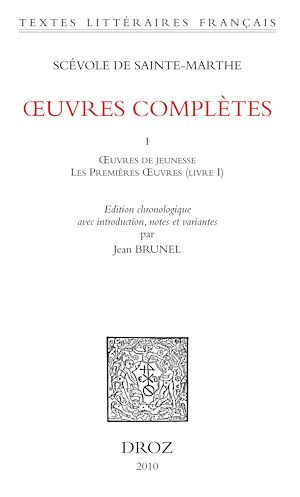 Téléchargez le livre :  Œuvres complètes. Tome premier. Œuvres de jeunesse et Les Premières Œuvres (Livres I-IV)