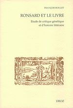 Télécharger le livre :  Ronsard et le livre. Etude de critique génétique et d'histoire littéraire. Première partie : lectures et textes manuscrits