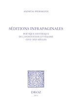 Télécharger le livre :  Séditions infrapaginales : poétique historique de l'annotation littéraire (XVIIe-XXIe siècles)