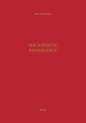 Téléchargez le livre :  The Sophistic Renaissance