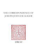 Télécharger le livre :  The Correspondence of Joseph Justus Scaliger