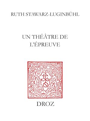 Téléchargez le livre :  Un Théâtre de l'épreuve