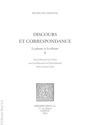 Téléchargez le livre :  Discours et correspondance. La plume et la tribune II