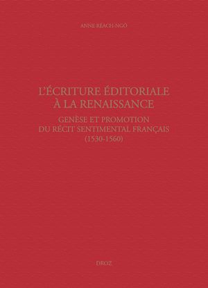 Téléchargez le livre :  L'Écriture éditoriale à la Renaissance