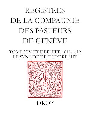 Téléchargez le livre :  Registres de la Compagnie des pasteurs de Genève au temps de Calvin