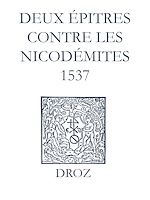 Télécharger le livre :  Recueil des opuscules 1566. Deux épitres contre les Nicodémites (1537)