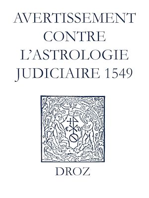 Téléchargez le livre :  Recueil des opuscules 1566. Avertissement contre l'astrologie judiciaire (1549)