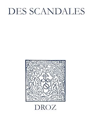 Téléchargez le livre :  Recueil des opuscules 1566. Des scandales (1550)
