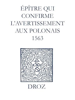 Téléchargez le livre :  Recueil des opuscules 1566. Épître qui conrme l'avertissement aux Polonais (1563)