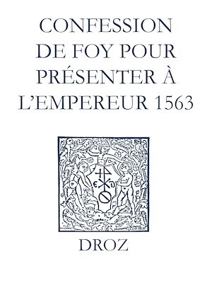 Téléchargez le livre :  Recueil des opuscules 1566. Confession de foy pour présenter à l'Empereur (1563)