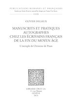 Télécharger le livre :  Manuscrits et pratiques autographes chez les écrivains français de la fin du Moyen Age