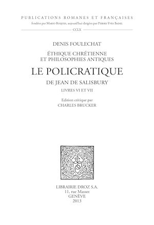Téléchargez le livre :  Le Policratique de Jean de Salisbury. Livres VI et VII