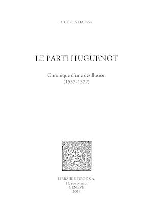 Téléchargez le livre :  Le parti huguenot