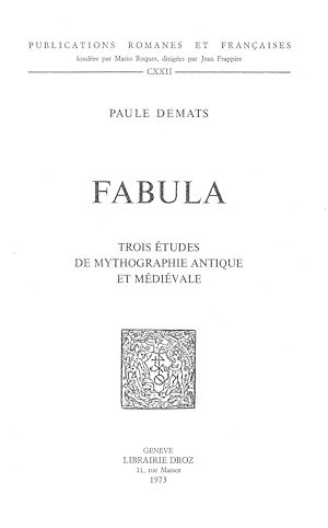 Téléchargez le livre :  Fabula : trois études de mythographie antique et médiévale