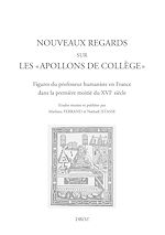 Télécharger le livre :  Nouveaux regards sur les "Apollons de collège"