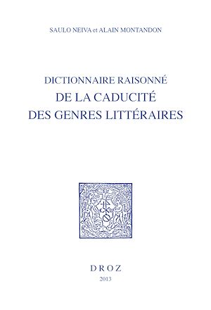 Téléchargez le livre :  Dictionnaire raisonné de la caducité des genres littéraires