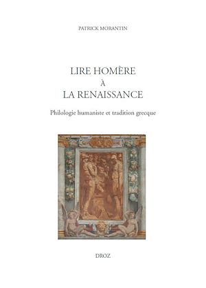 Téléchargez le livre :  Lire Homère à la Renaissance