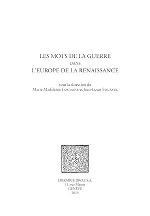 Téléchargez le livre :  Les mots de la guerre dans l'Europe de la Renaissance