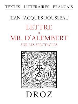 Téléchargez le livre :  Lettre à Mr. d'Alembert sur les spectacles