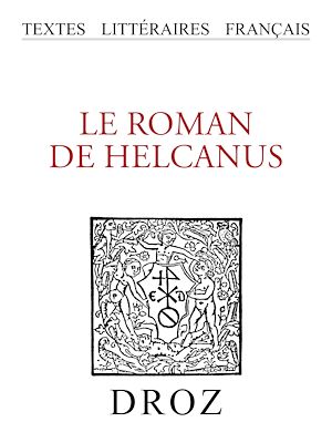 Téléchargez le livre :  Le roman de Helcanus