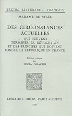 Télécharger le livre :  Des Circonstances actuelles qui peuvent terminer la Révolution et des principes qui doivent fonder la République en France
