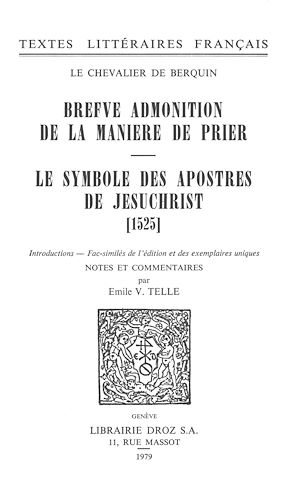 Téléchargez le livre :  Brefve Admonition de la maniere de prier ; Le Symbole des apostres de Jesuchrist (1525)