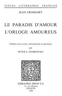 Téléchargez le livre :  Le paradis d'Amour ; L'Orloge amoureus