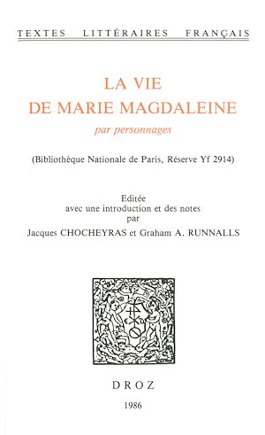 Téléchargez le livre :  La Vie de Marie Magdaleine par personnages (Bibliothèque Nationale de Paris, Réserve Yf 2914)