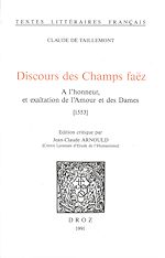 Télécharger le livre :  Discours des Champs faëz : A l'honneur et exaltation de l'Amour et des Dames