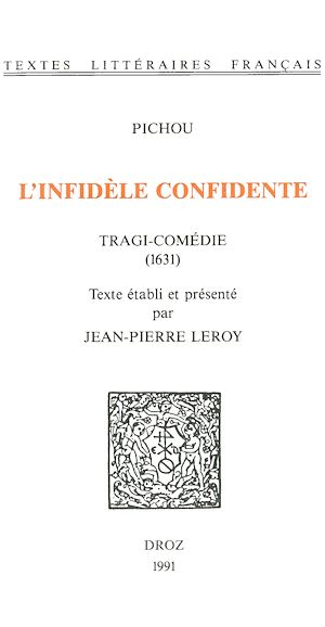 Téléchargez le livre :  L'Infidèle confidente : tragi-comédie (1631)