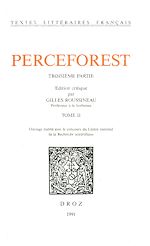 Télécharger le livre :  Le Roman de Perceforest. Troisième partie, tome II