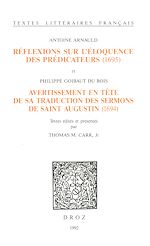 Télécharger le livre :  Réflexions sur l'éloquence des prédicateurs (1695) ; et Avertissement en tête de sa traduction des Sermons de saint Augustin (1694)