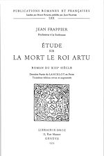 Télécharger le livre :  Etude sur la Mort le roi Artu, roman du XIIIe siècle : dernière partie du Lancelot en prose. Troisième édition revue et augmentée