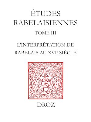 Téléchargez le livre :  L'Interprétation de Rabelais au XVIe siècle