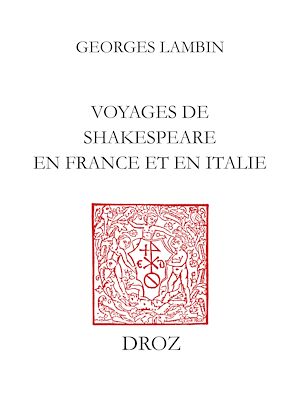 Téléchargez le livre :  Voyages de Shakespeare en France et en Italie