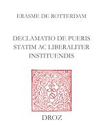 Télécharger le livre :  Declamatio de pueris statim ac liberaliter instituendis