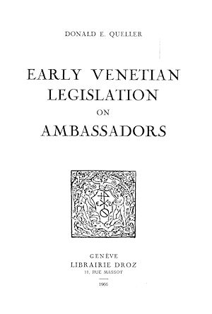 Téléchargez le livre :  Early Venetian Legislation on Ambassadors