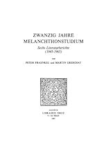 Télécharger le livre :  Zwanzig Jahre Melanchthonstudium : Sechs Literaturberichte (1945-1965)