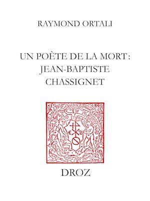 Téléchargez le livre :  Un Poète de la mort : Jean-Baptiste Chassignet