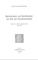 Télécharger le livre :  Buchdrucker und Buchhändler zur Zeit der Glaubenskämpfe : Studien zur Genfer Druckgeschichte, 1565-1580