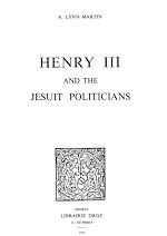 Télécharger le livre :  Henry III and the Jesuit Politicians