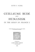Télécharger le livre :  Guillaume Budé and Humanism in the Reign of Francis I
