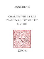 Télécharger le livre :  Charles VIII et les Italiens : histoire et mythe