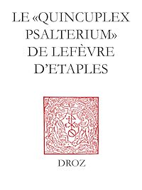 Téléchargez le livre :  Le "Quincuplex Psalterium" de Lefèvre d'Etaples
