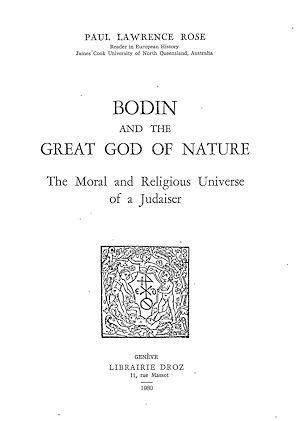 Téléchargez le livre :  Bodin and the Great God of Nature : the Moral and Religious Universe of a Judaiser