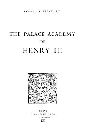 Téléchargez le livre :  The Palace Academy of Henry III